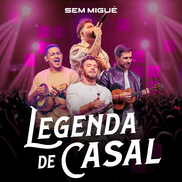 Legenda De Casal (Ao Vivo)