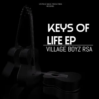 Keys Of Life, Vol. 2 by Village Boyz RSA