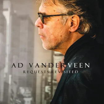 Presents of the Past / Requests Revisited by Ad Vanderveen