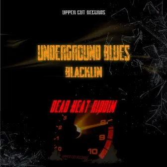 UNDERGOUND BLUES by BLACKLIN