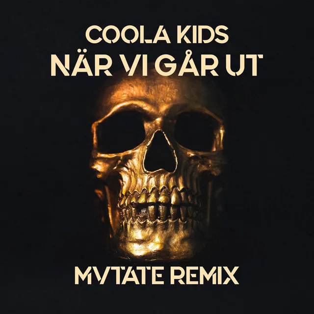 När vi går ut (MVTATE Remix)