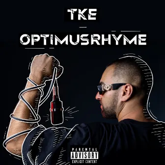 OptimusRhyme by TKE