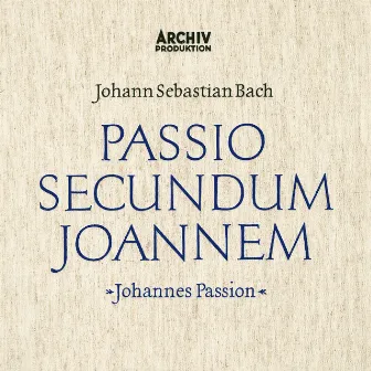 Bach, J.S.: St. John Passion by Münchener Bach-Chor