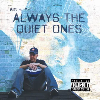 Always the Quiet Ones by Big Hush