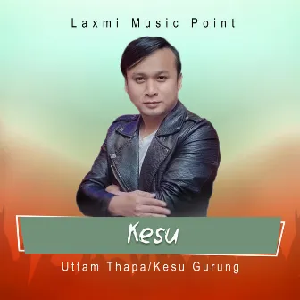 Kesu by Uttam Thapa