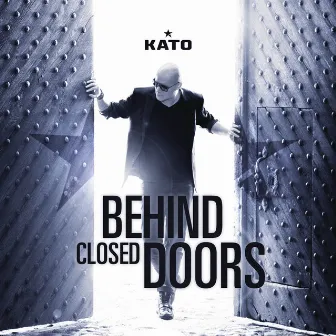 Behind Closed Doors by Kato