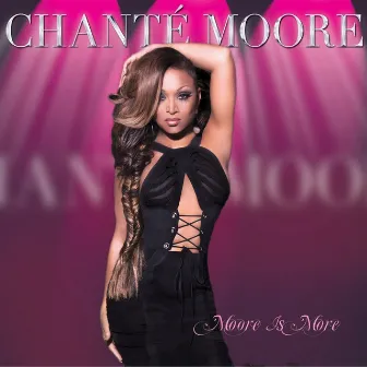 Moore Is More by Chanté Moore