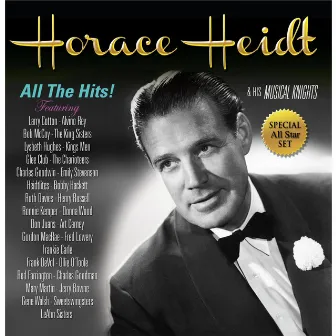 All the Hits by Horace Heidt & His Musical Knights