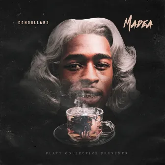 Madea by DOHdollars