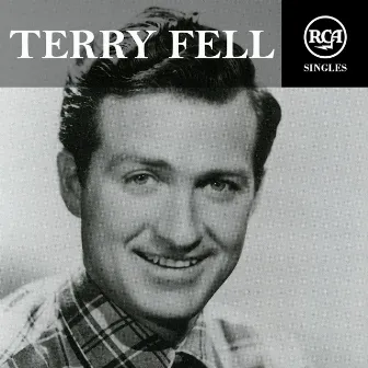 RCA Singles by Terry Fell