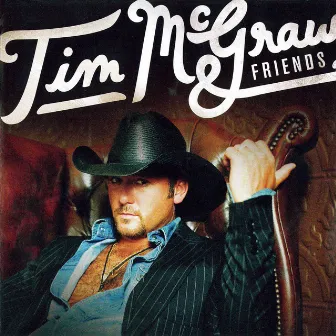 Tim McGraw & Friends by Tim McGraw