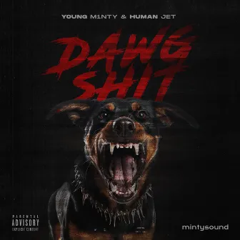 DAWG SHIT by Young Minty