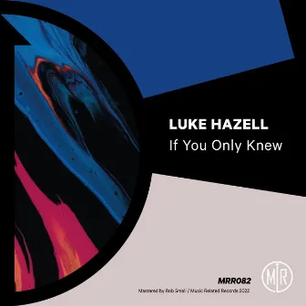 If You Only Knew by Luke Hazell