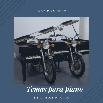 Carlos Franco: Temas Para Piano by David Cornish