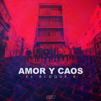 Amor y Caos by El Bloque 8