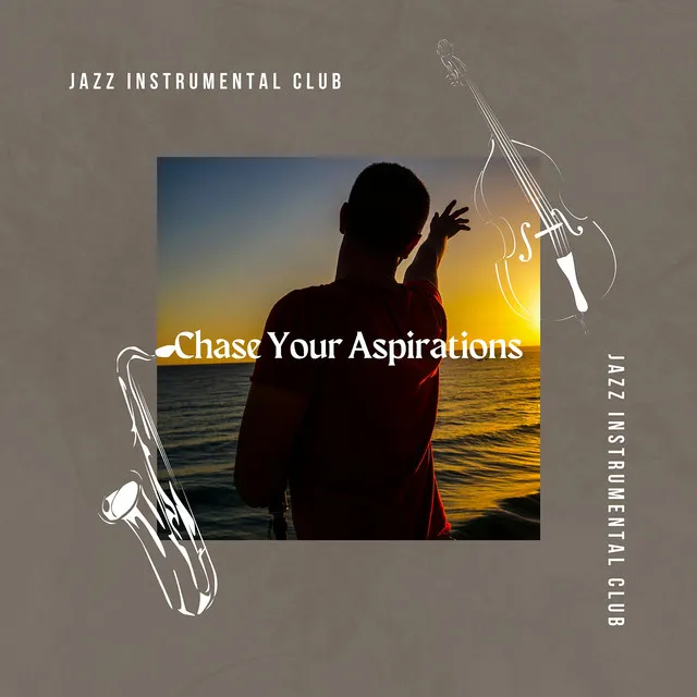 Chase Your Aspirations