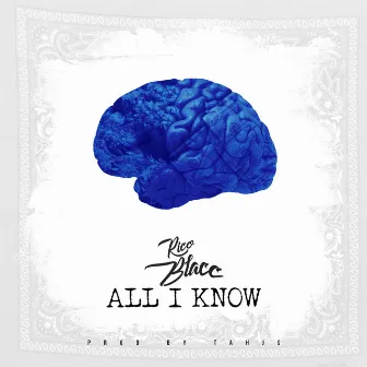 All I Know by Rico Blacc