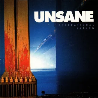 Occupational Hazard by Unsane