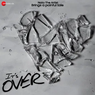 It's Over by Nato