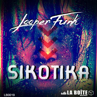 Sikotika by Looperfunk