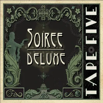 Soiree Deluxe by Tape Five