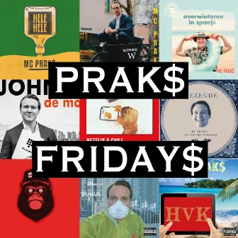 PRAK$ FRIDAY$ by MC Prak$