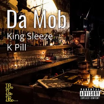 Da Mob by King Sleeze