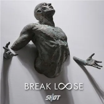 Break Loose by S-Hot