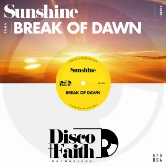 Break of Dawn by Sunshine