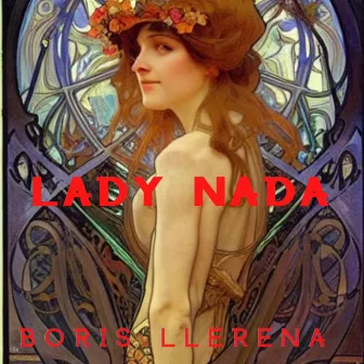 Lady Nada by Boris Llerena