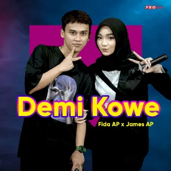 Demi Kowe by Fida AP