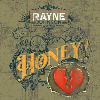 Honey! by Rayne Johnson