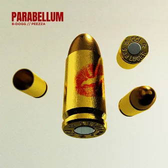 PARABELLUM by B Dogg