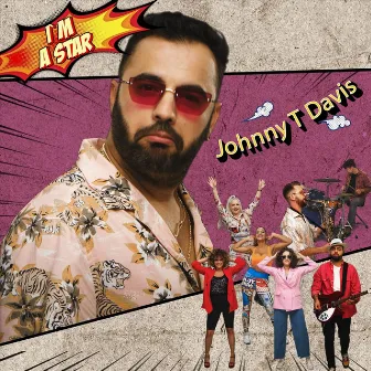 I'm a Star by Johnny T Davis