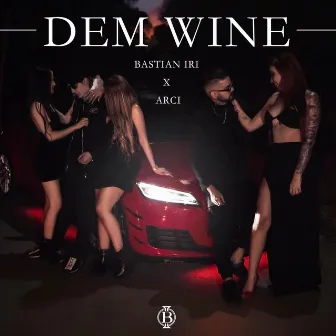 Dem Wine by Arci