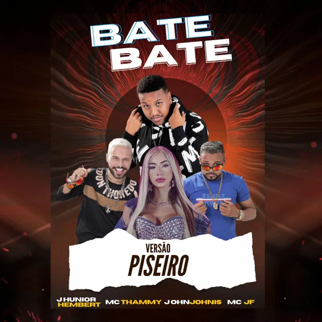 Bate Bate - Remix Piseiro