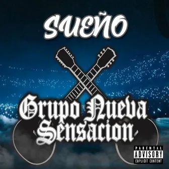 Sueño by Grupo Nueva Sensacion