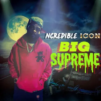 Big Supreme by Incredible iCon