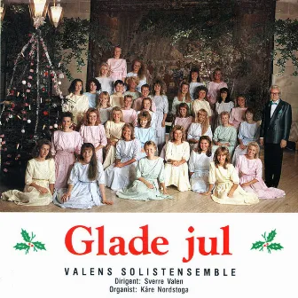 Glade Jul [2012 - Remaster] (2012 Remastered Version) by Valens Solistensemble