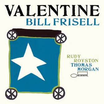 Valentine by Bill Frisell