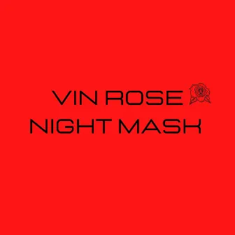 Night Mask (Extended Version) by Vin Rose