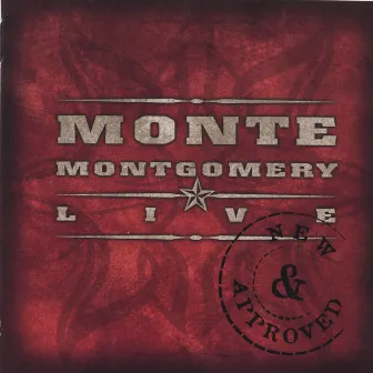 New & Approved (Live) by Monte Montgomery