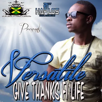 Give Thanks Fi Life by Versatile