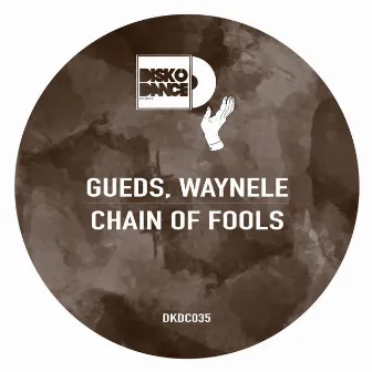 Chain Of Fools by Gueds