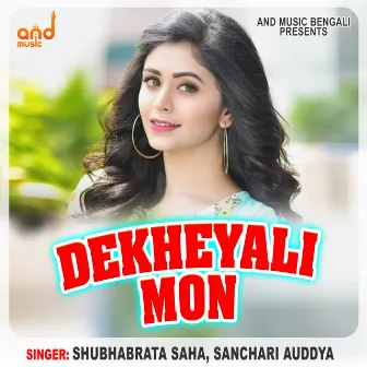 Dekheyali Mon by Shubhabrata Saha