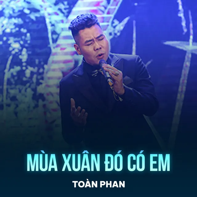 Mùa Xuân Đó Có Em