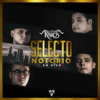 Selecto Notorio (En Vivo) by Los K-Bros