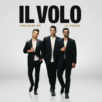 10 Years - The Best Of by Il Volo