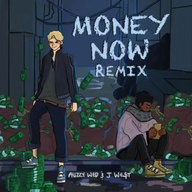 Money Now (Remix)