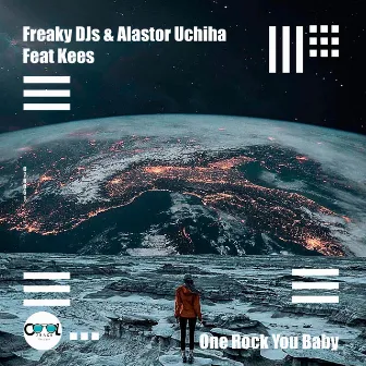 One Rock You Baby by Freaky DJ's